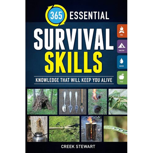 365 Essential Survival Skills by Creek Stewart
