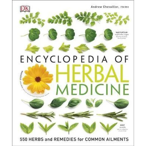 Encyclopedia of Herbal Medicine by Andrew Chevallier