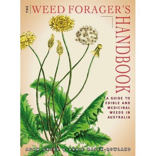 The Weed Forager's Handbook by Adam Grubb & Annie Raser-Rowland