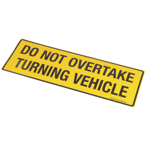 Do Not Overtake Turning Vehicle Sticker (300mm x 100mm)