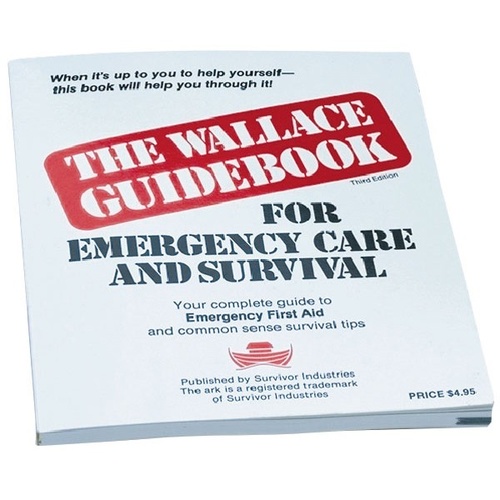 The Wallace Guidebook for Emergency Care & Survival
